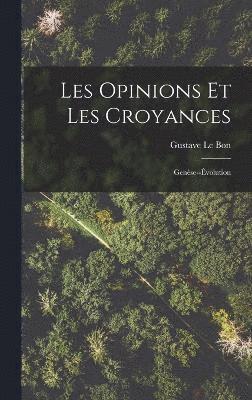 Les Opinions Et Les Croyances 1