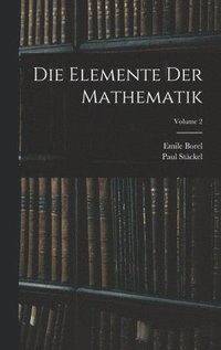 bokomslag Die Elemente Der Mathematik; Volume 2