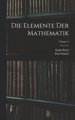 Die Elemente Der Mathematik; Volume 2 1