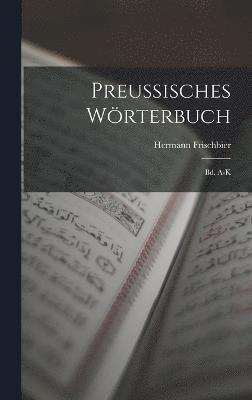 bokomslag Preussisches Wrterbuch