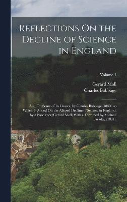 Reflections On the Decline of Science in England 1