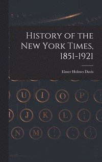 bokomslag History of the New York Times, 1851-1921