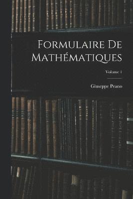 bokomslag Formulaire De Mathmatiques; Volume 1