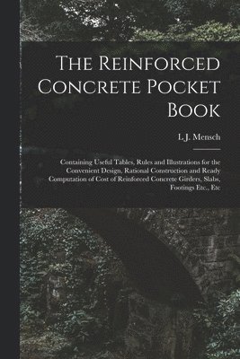 L J Mensch, L. J. Mensch, L J. Mensch - Reinforced Concrete Pocket Book, Häftad