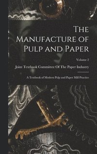 bokomslag Manufacture of Pulp and Paper