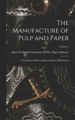 bokomslag Manufacture of Pulp and Paper