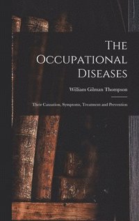 bokomslag The Occupational Diseases