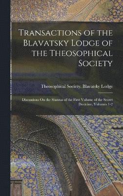 Transactions of the Blavatsky Lodge of the Theosophical Society 1