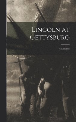 Lincoln at Gettysburg 1