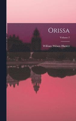 bokomslag Orissa; Volume 1