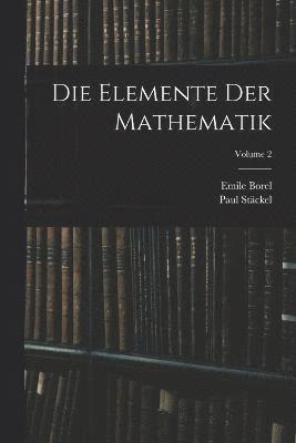Die Elemente Der Mathematik; Volume 2 1