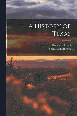 bokomslag A History of Texas