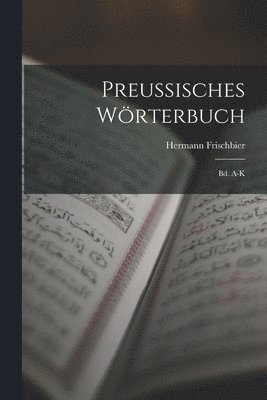 bokomslag Preussisches Wrterbuch