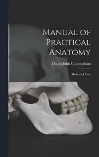 bokomslag Manual of Practical Anatomy