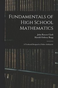 bokomslag Fundamentals of High School Mathematics