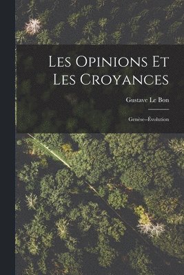 Les Opinions Et Les Croyances 1