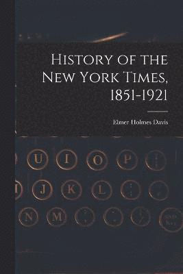 History of the New York Times, 1851-1921 1