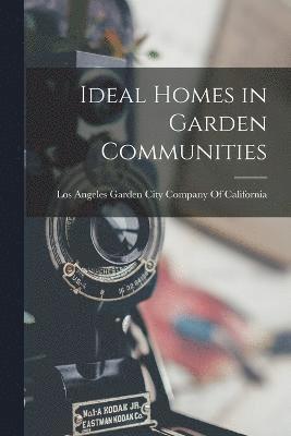 Ideal Homes in Garden Communities 1