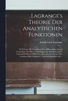 Joseph Louis Lagrange - Lagrange's Theorie Der Analytischen Funktionen, Häftad