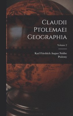 Claudii Ptolemaei Geographia; Volume 2 1