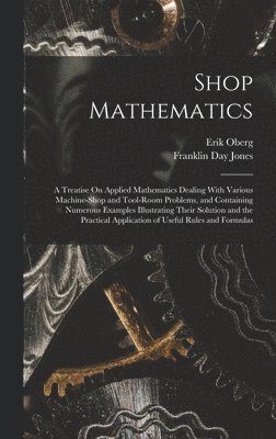Erik Oberg, Franklin Day Jones - Shop Mathematics, Inbunden