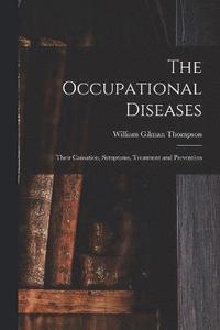 bokomslag The Occupational Diseases