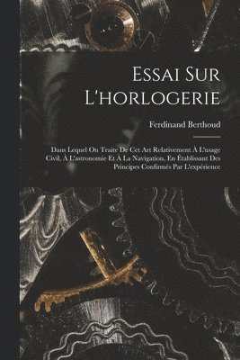 Essai Sur L'horlogerie 1