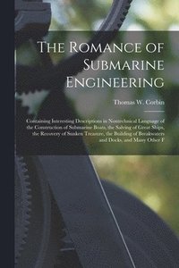 bokomslag The Romance of Submarine Engineering