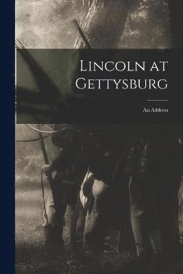 Lincoln at Gettysburg 1