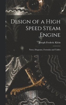 bokomslag Design of a High Speed Steam Engine