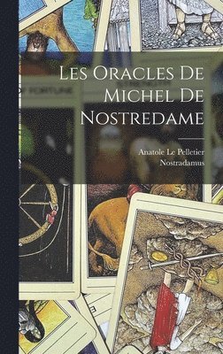 bokomslag Les Oracles De Michel De Nostredame