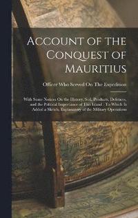 bokomslag Account of the Conquest of Mauritius