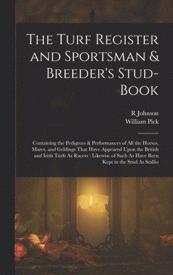 Turf Register and Sportsman & Breeder's Stud-Book