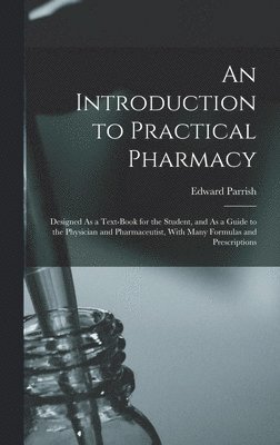 Introduction to Practical Pharmacy
