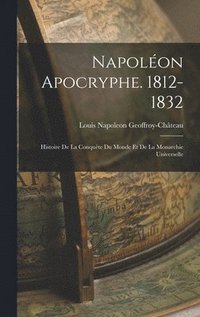 bokomslag Napolon Apocryphe. 1812-1832