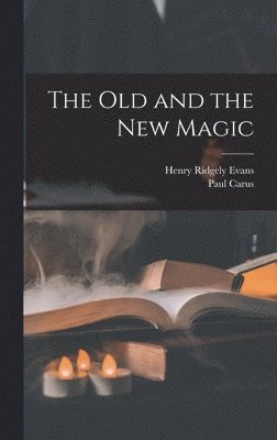 The Old and the New Magic 1