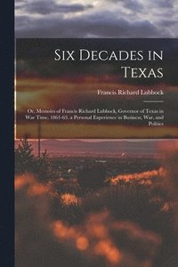 bokomslag Six Decades in Texas
