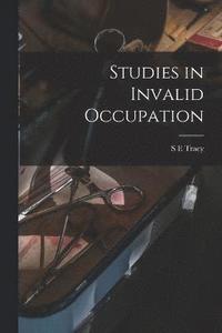 bokomslag Studies in Invalid Occupation