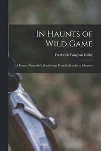 bokomslag In Haunts of Wild Game