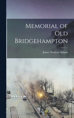 Memorial of Old Bridgehampton 1