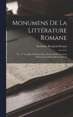 Monumens De La Littrature Romane 1