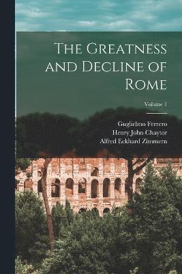 The Greatness and Decline of Rome; Volume 1 1