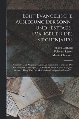 bokomslag Echt Evangelische Auslegung Der Sonn-Und Festtags-Evangelien Des Kirchenjahrs