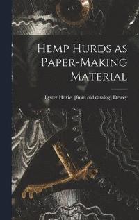 bokomslag Hemp Hurds as Paper-making Material