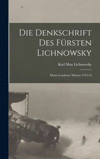 bokomslag Die denkschrift des frsten Lichnowsky