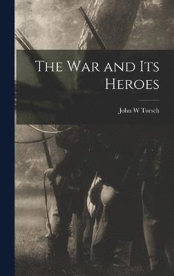 bokomslag war and its Heroes