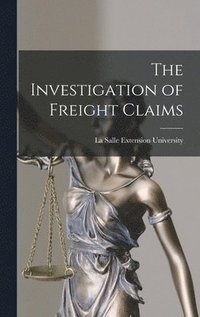 bokomslag The Investigation of Freight Claims