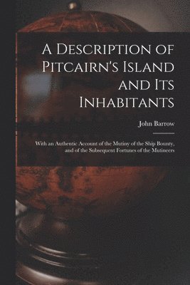 John Barrow - Description of Pitcairn's Island and Its Inhabitants, Häftad