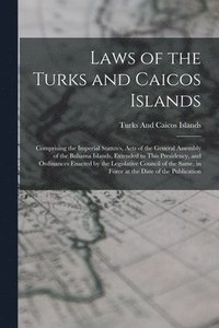 bokomslag Laws of the Turks and Caicos Islands