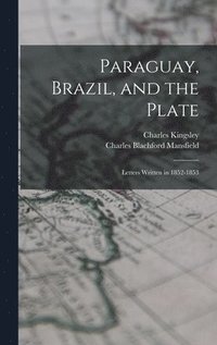 bokomslag Paraguay, Brazil, and the Plate